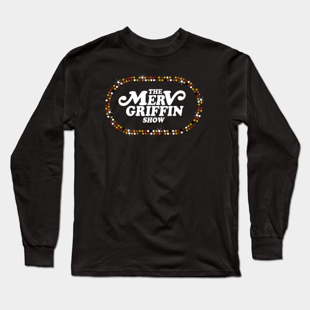 The Merv Griffin Show Long Sleeve T-Shirt by Chewbaccadoll